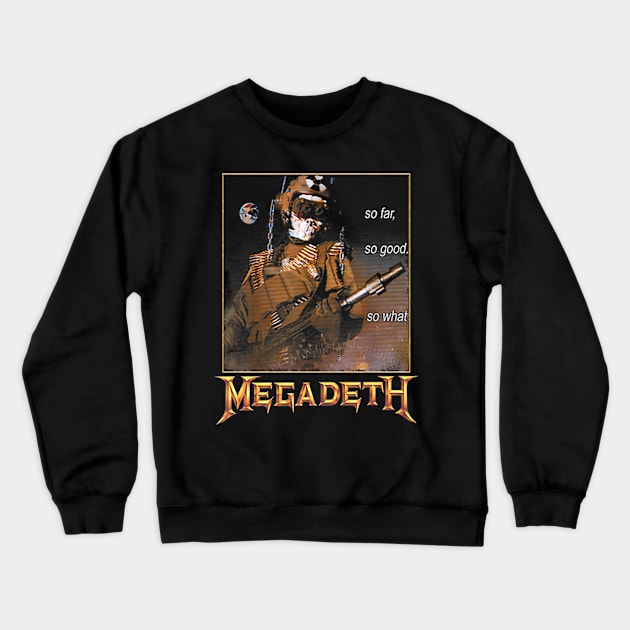 Megadeth – So Far, So Good, So What, Nuclear Crewneck Sweatshirt by bonsauba